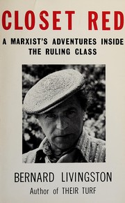 Closet red : a Marxist's adventures inside the ruling class /