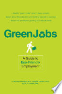 Greenjobs : a guide to eco-friendly employment /