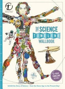 The science timeline wallbook : unfold the story of science--from the Stone Age to the present day! /