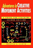 Adventures in creative movement activities : a guide for teaching /