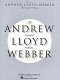 Andrew Lloyd Webber : the essential collection.