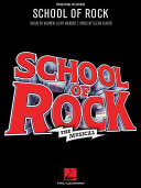 School of rock : the musical /