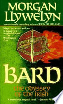 Bard, the odyssey of the Irish /