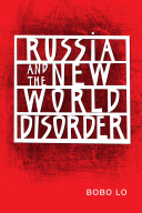 Russia and the new world disorder /