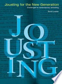 Jousting for the new generation : challenges to contemporary schooling /