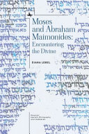 Moses and Abraham Maimonides : encountering the divine /
