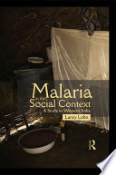 Malaria in the social context : a study in western India /