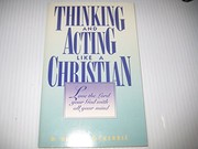 Thinking and acting like a Christian /