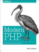 Modern PHP : new features and good practices /