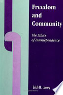 Freedom and community : the ethics of interdependence /