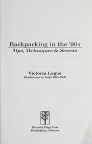 Backpacking in the '90s : tips, techniques & services /