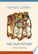 The Our Father : a new reading /