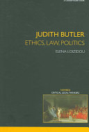 Judith Butler : ethics, law, politics /