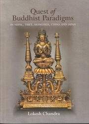 Quest of Buddhist paradigms : (in Nepal, Tibet, Mongolia, China and Japan) /