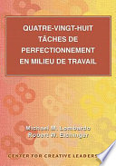 Quatre-Vingt-Huit t�aches de perfectionnement en milieu de travail /