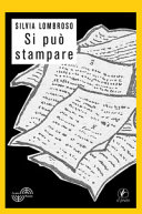 Si può stampare : pagine vissute : 1938-1945 /