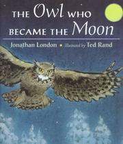 The owl who became the moon /