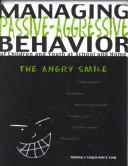 Managing passive-aggressive behavior of children and youth at school and home : the angry smile /