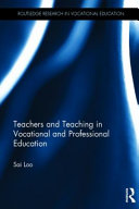 Teachers and teaching in vocational and professional education /