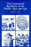 The commercial revolution of the Middle Ages, 950-1350 /