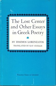 The lost center and other essays on Greek poetry /