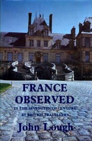 France observed in the seventeenth century by British travellers /