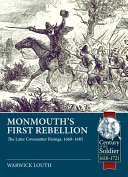 Monmouth's first rebellion : the later Covenanter risings, 1660-1685 /