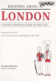 Kidding around London : a young person's guide to the city /