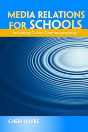 Media relations for schools : including crisis communications /