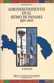 Afrodescendientes en el Istmo de Panamá 1501-2012 /