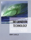 Information technology : strategic decision making for managers /