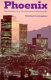 Phoenix : the history of a southwestern metropolis /