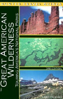 The great American wilderness : touring America's national parks /