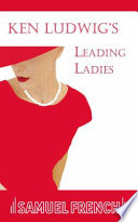 Leading ladies : a new comedy /