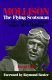 Mollison, the flying Scotsman : the life of pioneer aviator, James Allan Mollison /
