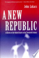 A new republic : a history of the United States in the twentieth century /