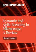 Dynamic and agile focusing in microscopy /