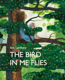 The bird in me flies /