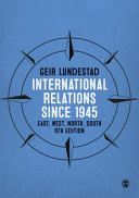 International relations since 1945 : east, west, north, south /