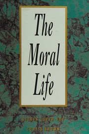 The moral life /