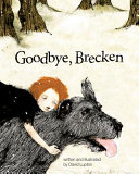 Goodbye, Brecken : a story about the death of a pet /