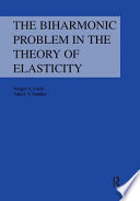 The biharmonic problem in the theory of elasticity /