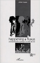 Happening & Fluxus : polyexpressivité et pratique concrète des arts /