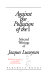 Against the pollution of the I : selected writings of Jacques Lusseyran.