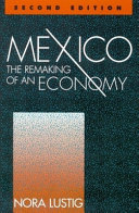 Mexico : the remaking of an economy /