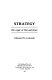 Strategy : the logic of war and peace /