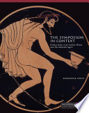 The symposium in context : pottery from a late archaic house near the Athenian agora /