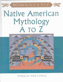 Native American mythology A to Z /