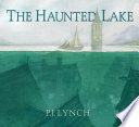 The haunted lake /