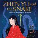 Zhen Yu and the snake /